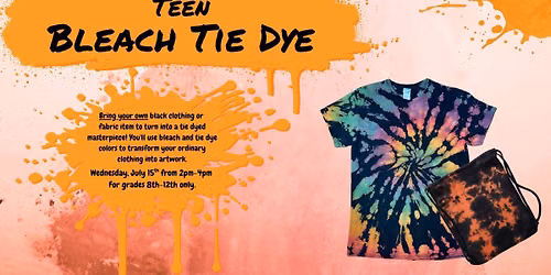 Teen Event: Bleach Tie Dye