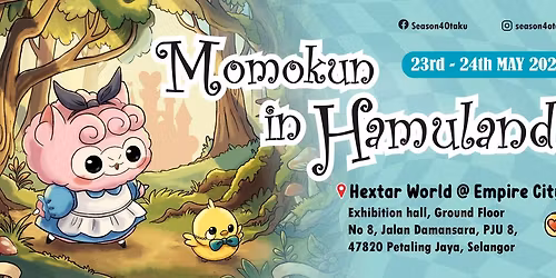 [Official Event Page] Season4Otaku 2026 - Momokun in Hamuland @ Hextar World Empire City
