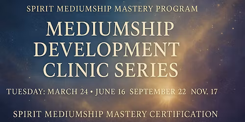 Mediumship Development Clinic Classes