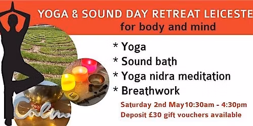 Yoga Retreat Day with Sound Bath near Oakham 2nd May 2026