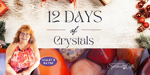 CRYSTALS: The 12 Days of Crystals Holiday Program - Design a Gift