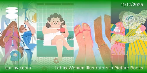 Picture Books & Belonging: Latinx Women Author-Illustrators in Conversation