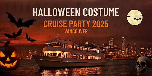 Vancouver Halloween Costume Cruise Party 2025