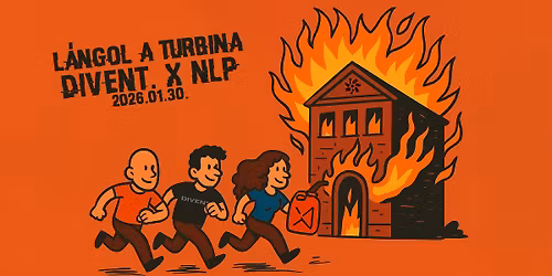 DIVENT. x NLP: L\u00e1ngol a Turbina \/\/ Turbina, Nagyterem