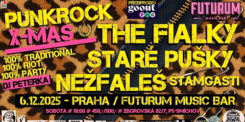 Punkrock x-mas! The Fialky, Star\u00e9 Pu\u0161ky, Ne\u017efale\u0161, \u0160tamgasti - Praha, Futurum