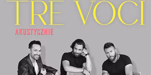 Tychy: TRE VOCI - Akustycznie