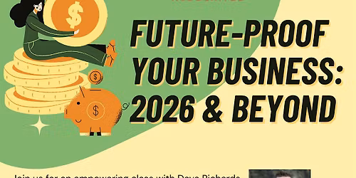 Future-Proof Your Business: 2026 & Beyond