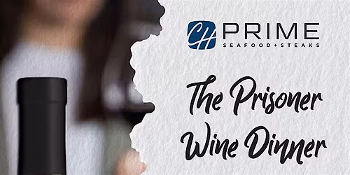 The Prisoner Wine Dinner - Chart House Prime