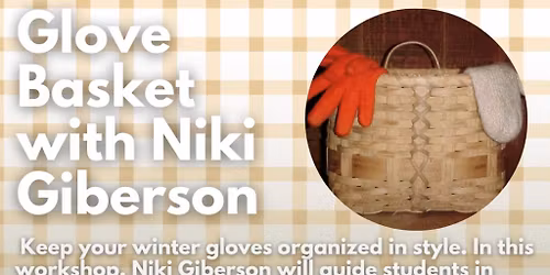 Glove Basket with Niki Giberson at Tuckerton Seaport