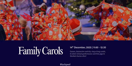 Family Carols | Blackpool Church
