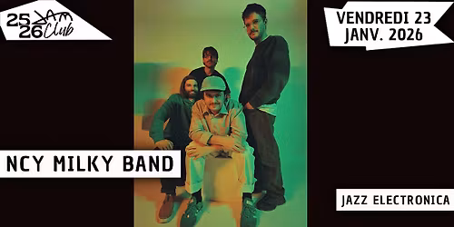 NCY MILKY BAND (Jazz electronica) au JAM