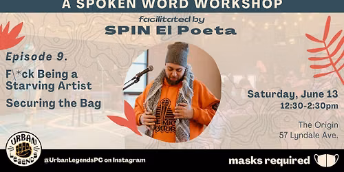 F\\*ck Being a Starving Artist \/ Securing the Bag: A Workshop for Artists, by SPIN El Poeta
