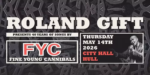 Roland Gift Presents 40 Years of Songs By Fine Young Cannibals