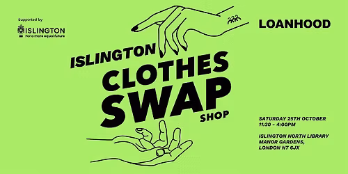 LOANHOOD - Islington  Clothes Swap