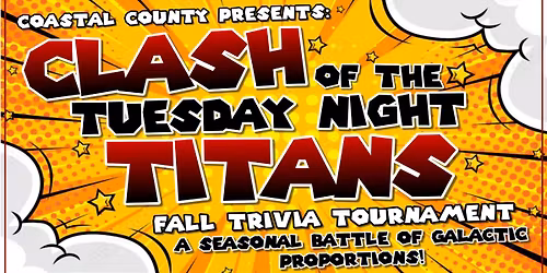 Clash of the Tuesday Night Titans - Fall Trivia Tournament
