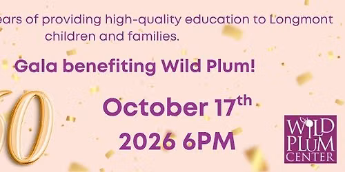 Sweet 60 Gala benefiting Wild Plum Center