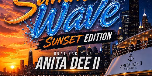 SUMMER WAVES YACHT PARTY: SUNSET EDITION