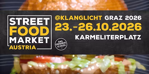STREETFOOD MARKET @ KLANGLICHT GRAZ 2026