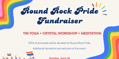 YOGA Fundraiser for Round Rock Pride! Yin Yoga + Crystal Meditation