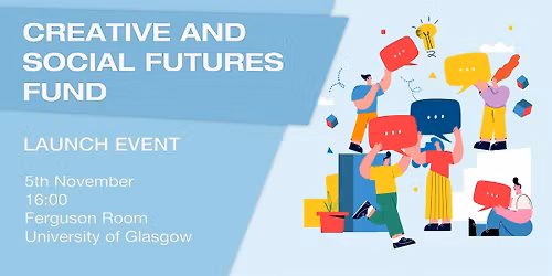 Creative and Social Futures Fund Launch