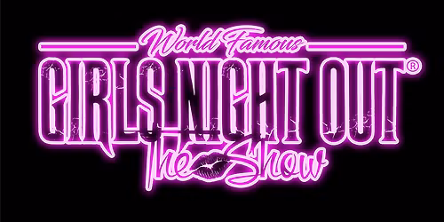 Girls Night Out The Show