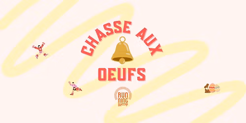 Chasse aux Oeufs by Running Shop
