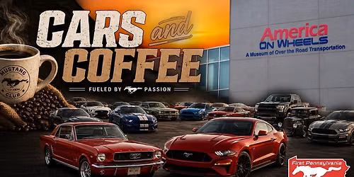 Cars & Coffee at the Museum - America on Wheels
