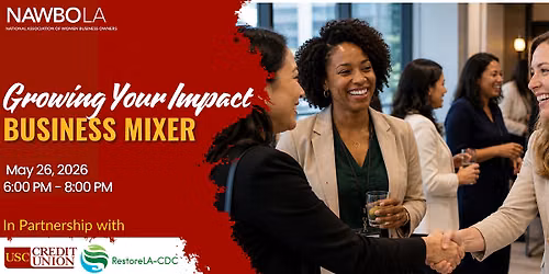 Growing Your Impact: A NAWBO-LA & USC Credit Union Mixer