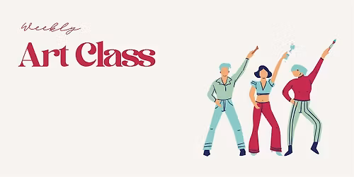 Weekly Evening Art Class- relaxed, social with a wellbeing focus