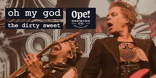 Oh My God \/\/ The Dirty Sweet