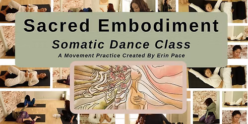 SACRED EMBODIMENT: Therapeutic Somatic Dance for Mind, Body & Soul