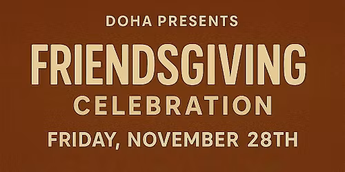 Celebrate Friendsgiving Together at Doha Bar & Lounge