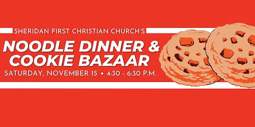 Noodle Dinner & Cookie Bazaar 2025