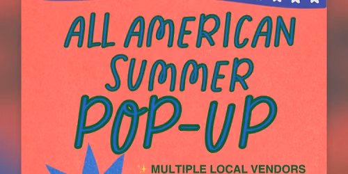 All American Summer Pop-Up Event!