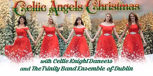 Celtic Angels Christmas at Walhalla Performing Arts Center