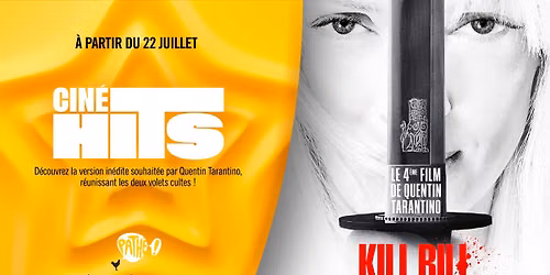 La s\u00e9ance Cin\u00e9 Hits : K*ll Bill - The Whole Bloody Affair en VOST