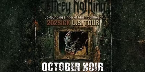 Jeffrey Nothing with October Noir