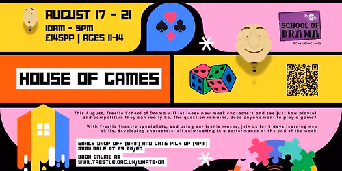 Trestle School of Drama Summer Workshops | House of Games