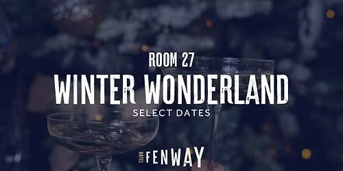 Room 27 Speakeasy Experience: Winter Wonderland