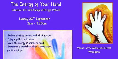 The Energy of Your Hand, Intuitive Art Workshop with Lyn Pollock from Feilding