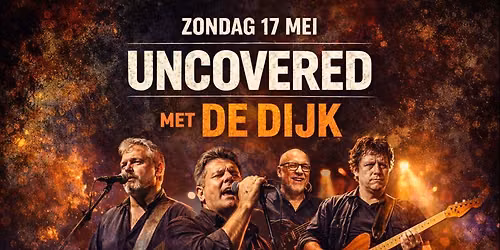 LIVE - UNCOVERED - DE DIJK