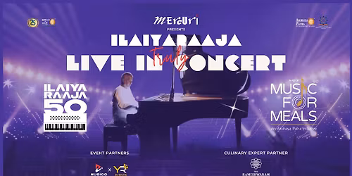 Ilaiyaraaja 50: Live Concert - Music for Meals
