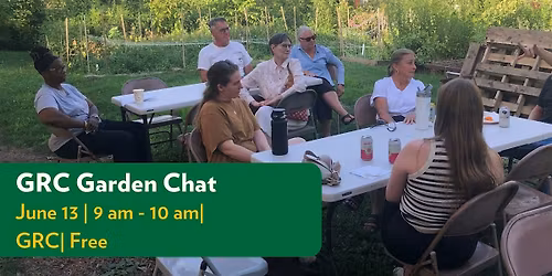 GRC Garden Chat