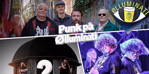 Punk p\u00e5 \u00d8lluminati: Heroes 2 None + The T\u00f6tally Terrific Th\u00f6mas Tre\u00f6 Tri\u00f6 + Glassk\u00e5r + John D Band 