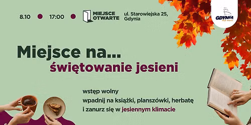 Miejsce na... \u015bwi\u0119towanie jesieni