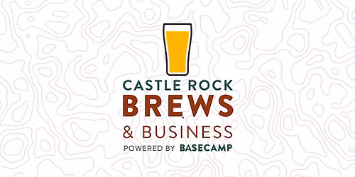 BREWS & BUSINESS (Castle Rock)
