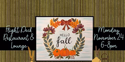 November paint Night at Flight Deck Restaurant & Lounge
