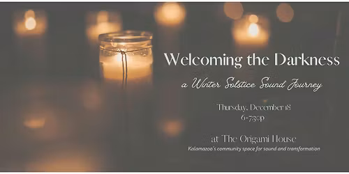 Welcoming the Darkness: A Winter Solstice Sound Journey