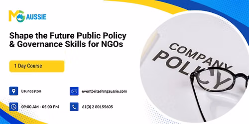 Shape the Future: Public Policy & Governance Skills for NGOs in Launceston