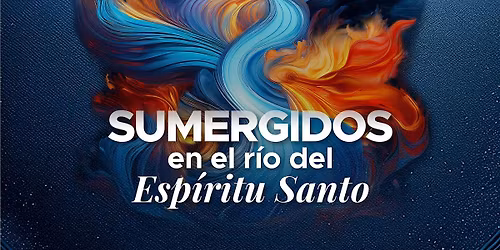 Sumergidos en el r\u00edo del Esp\u00edritu Santo 2026